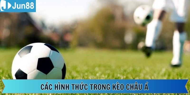 Bóng đá Jun88 có đầy đủ các tỷ lệ kèo châu Á 