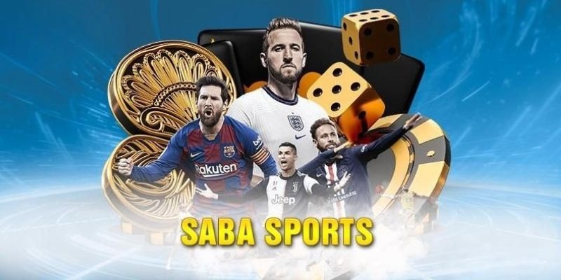 Chọn sảnh SABA để đặt cược kèo nhà cái hôm nay